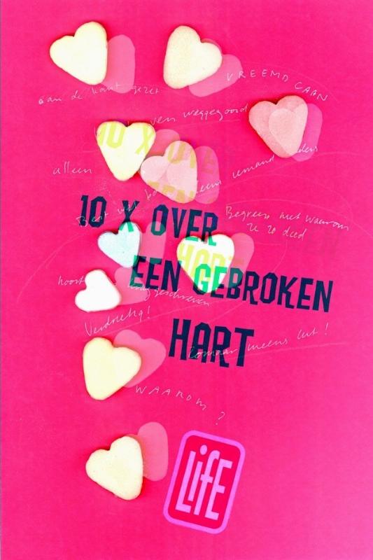 Bobje Goudsmit Tien Keer Over Een Gebroken Hart / L.I.F.E.