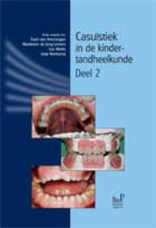 Casuiistiek in de kindertandheelkunde 2