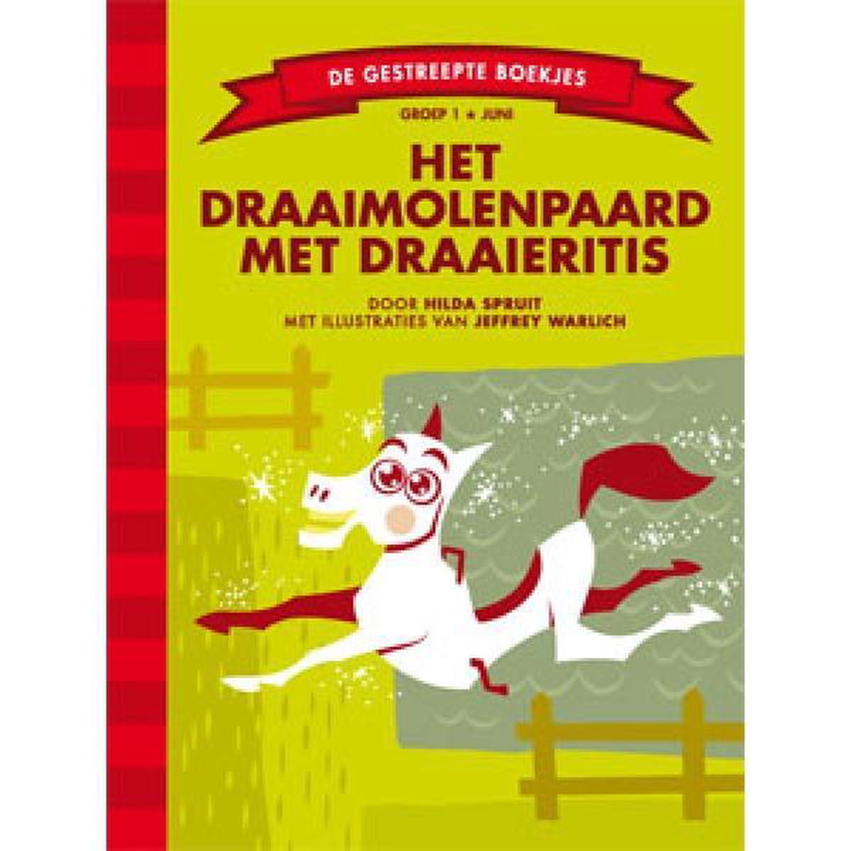 boekenbalie_9789089220493_cover Het draaimolenpaard met draaieritis / De Gestreepte Boekjes
