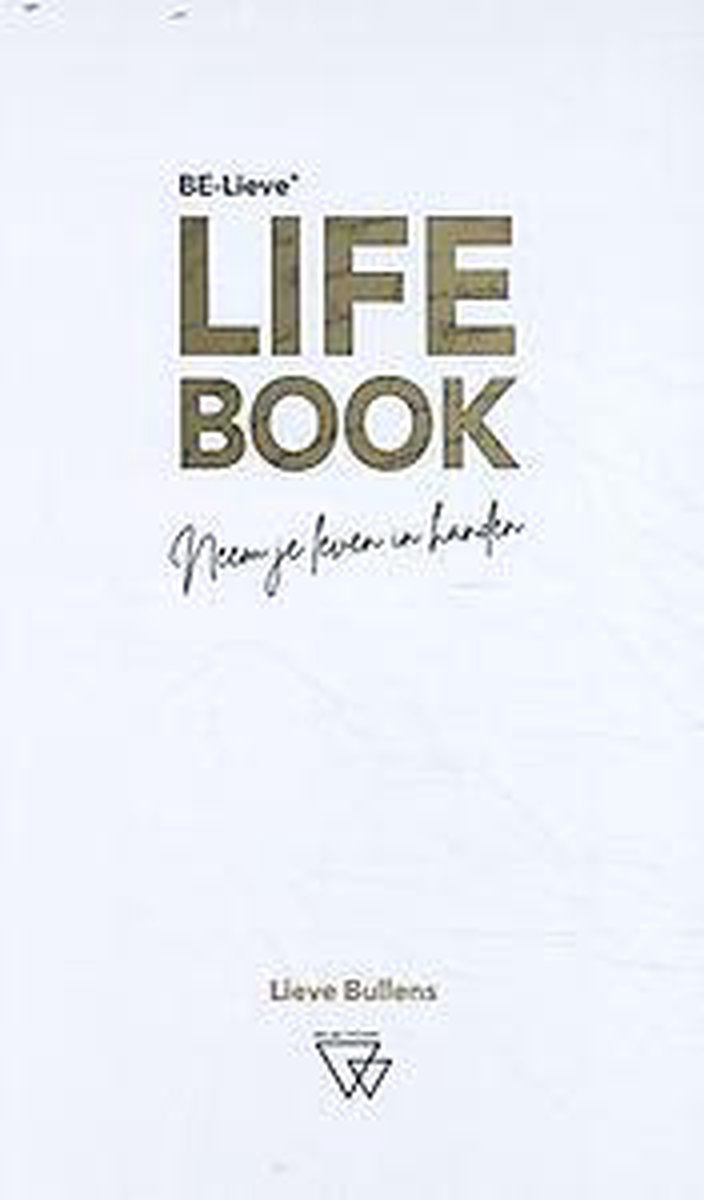 boekenbalie_9789492419484_cover Be-Lieve Life-Book