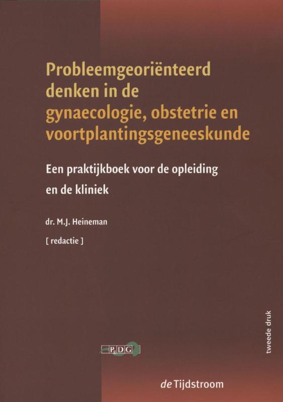 Probleemgeoriënteerd denken in de geneeskunde  -   Probleemgeoriënteerd denken in de gynaecologie, obstetrie en voortplantingsgeneeskunde