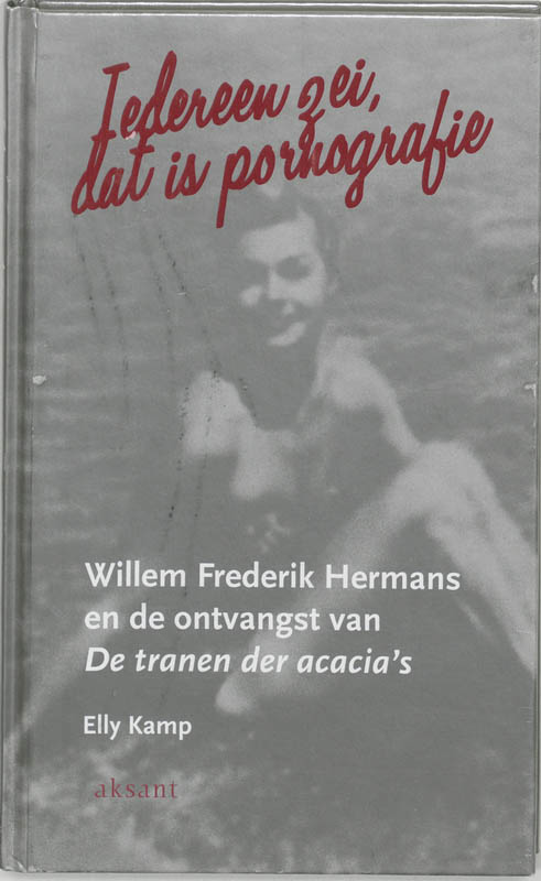 Iedereen zei, dat is pornografie