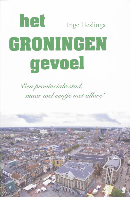 Het Groningen gevoel