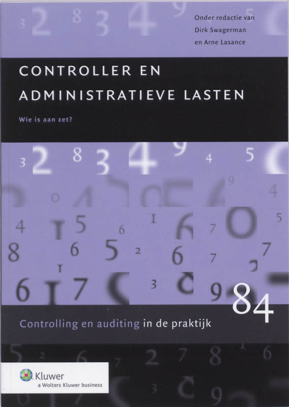Controller en administratieve lasten / Controlling & auditing in de praktijk / 84