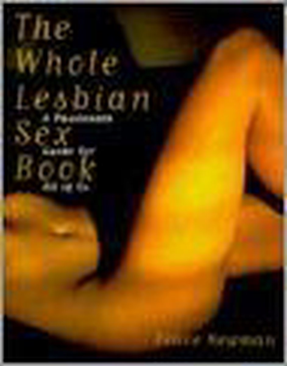 The Whole Lesbian Sex Book | Tweedehands | BoekenBalie