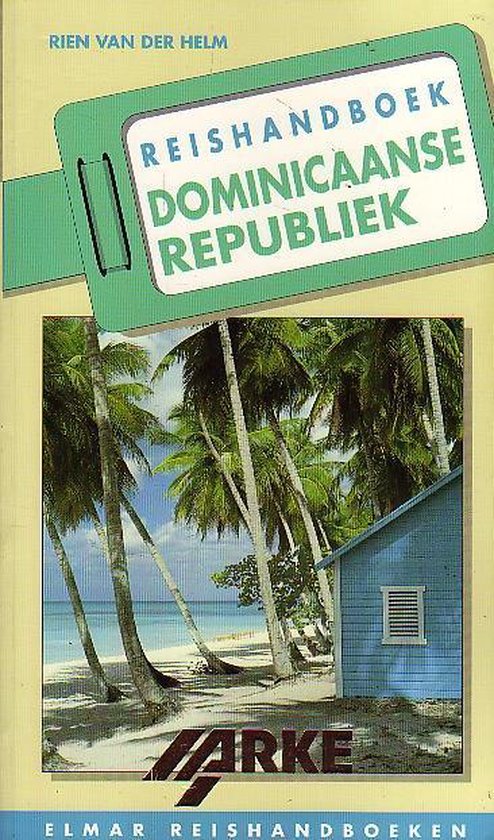 Reishandboek Dominicaanse Republiek / Elmar reishandboeken