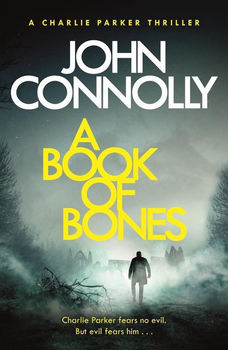 A Book of Bones A Charlie Parker Thriller 17 From the No 1 Bestselling Author of THE WOMAN IN THE WOODS