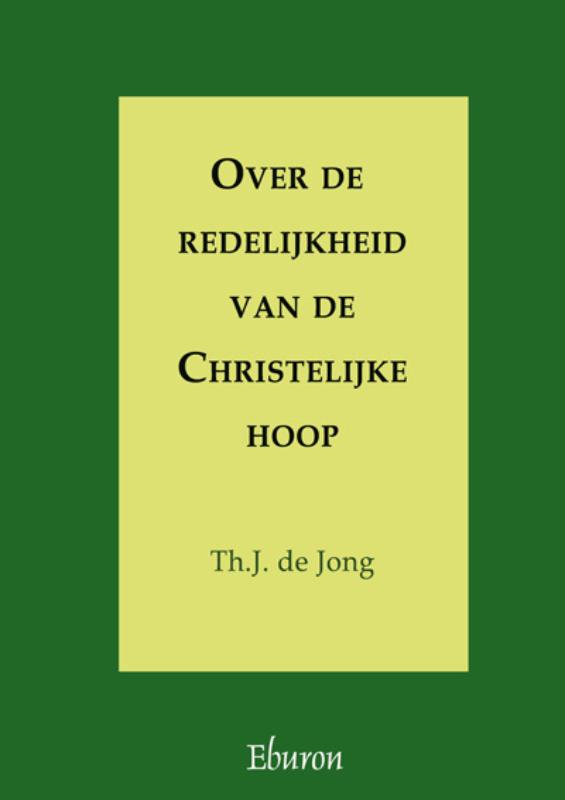 Over De Redelijkheid Van De Christelijke Hoop