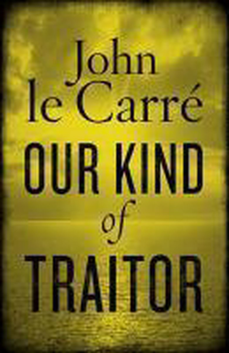 Our Kind of Traitor