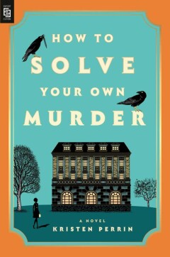 How to Solve Your Own Murder / The Castle Knoll Files / 1