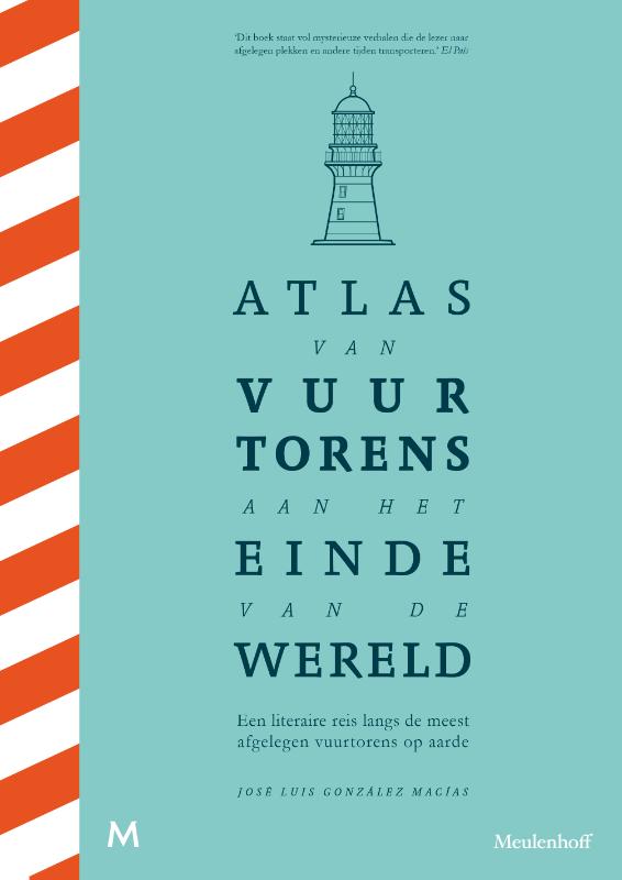 José Luis González Macías Atlas Van Vuurtorens Aan Het Einde Van De Wereld