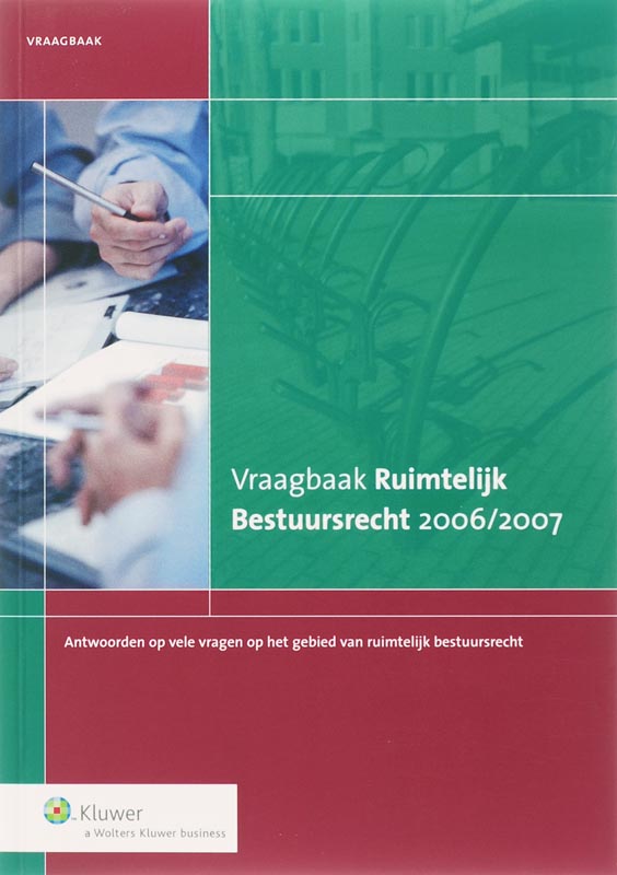 Vraagbaak ruimtelijk bestuursrecht 2006/2007