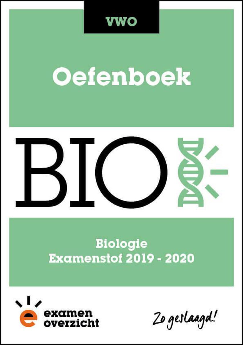 ExamenOverzicht - Oefenboek Biologie VWO