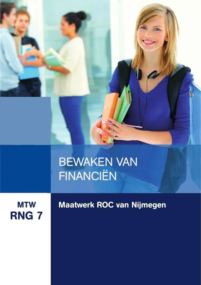 MTW RNG 7-E : Maatwerk ROC Nijmegen, Bewaken van financiën