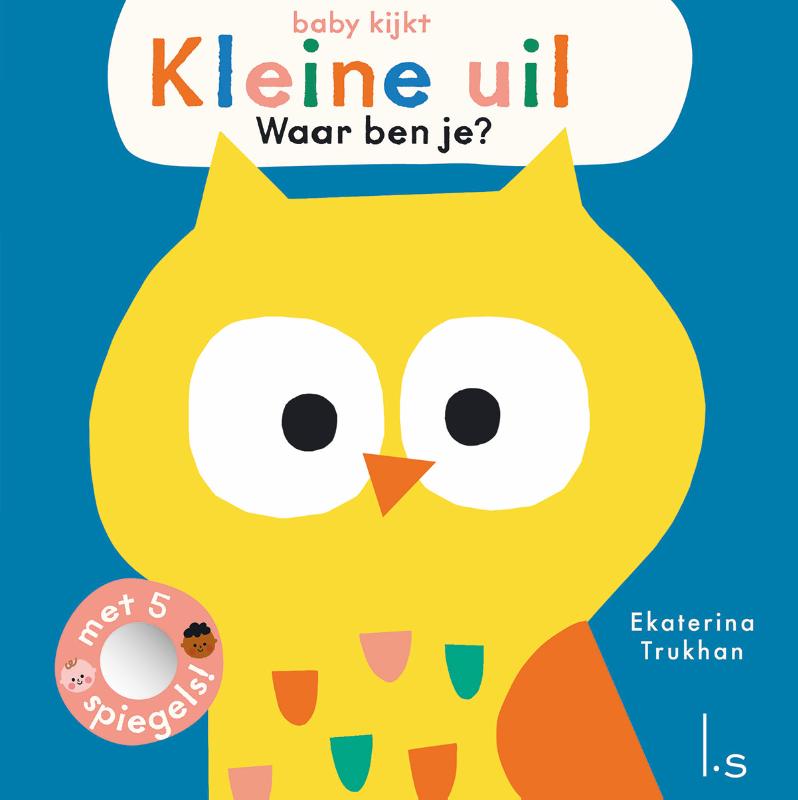 Baby kijkt - Kleine uil, waar ben je?