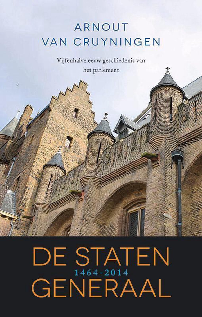 boekenbalie_9789401901642_cover De Staten Generaal. Vijfenhalve eeuw geschiedenis van het parlement