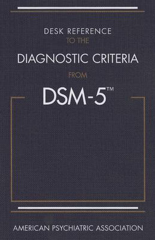 Desk Ref To The Diag Crit From DSM 5