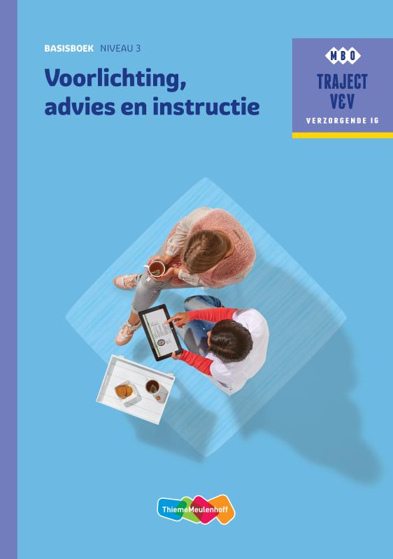 M.J.L. van Geleuken Voorlichting, Advies En Instructie / Basisboek Niveau 3 / Traject V&V / 16