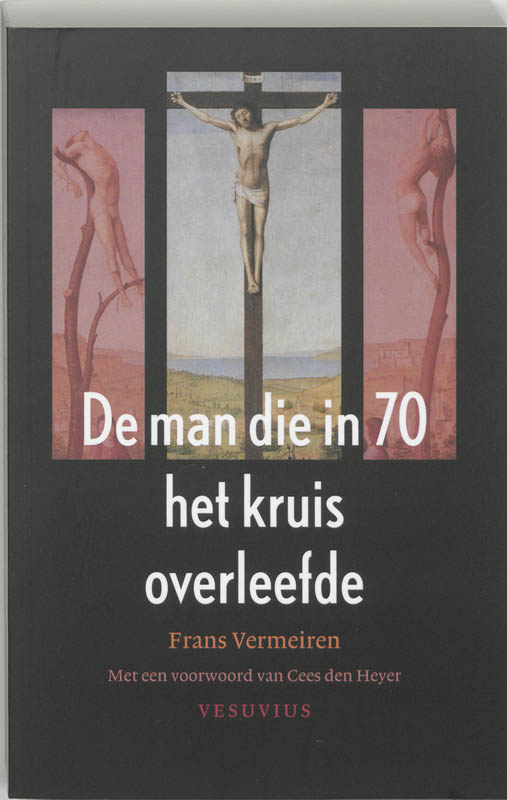 De man die in 70 het kruis overleefde