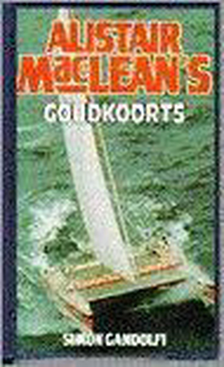 boekenbalie_9789022516942_cover ALISTAIR MACLEANS GOUDKOORTS