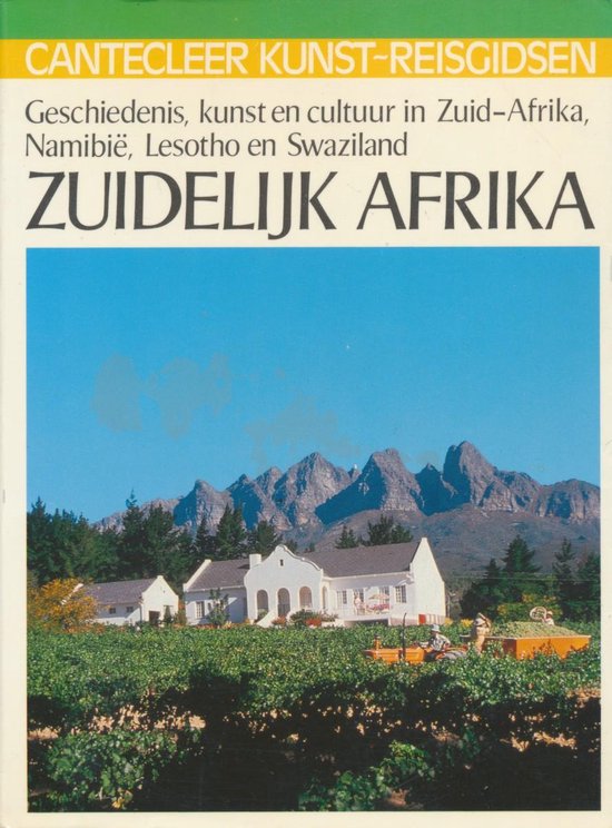 Zuidelijk Afrika / Cantecleer kunst-reisgidsen