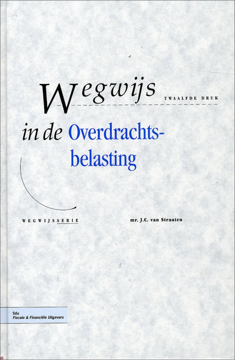 Wegwijs In De Overdrachtsbelasting