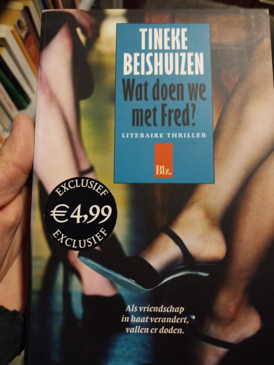 Wat te doen met Fred? Tineke Bieshuizen Uitgeverij: Blz.-boekhandels. Literaire thriller7e druk 2006