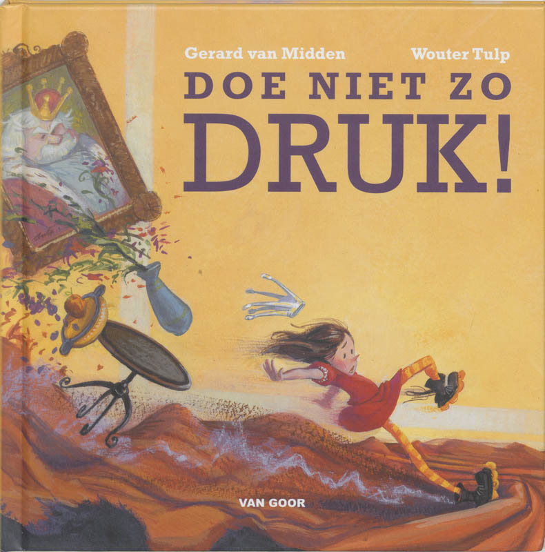 Gerard Van Midden Doe Niet Zo Druk!