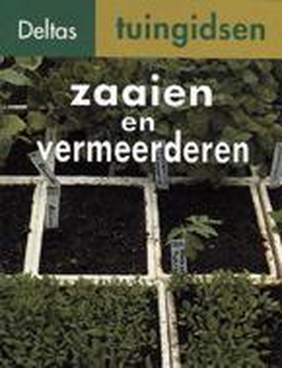 Zaaien en vermeerderen - S. Stein