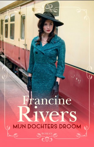 Francine Rivers Mijn Dochters Droom / Martha's Erfenis / 2