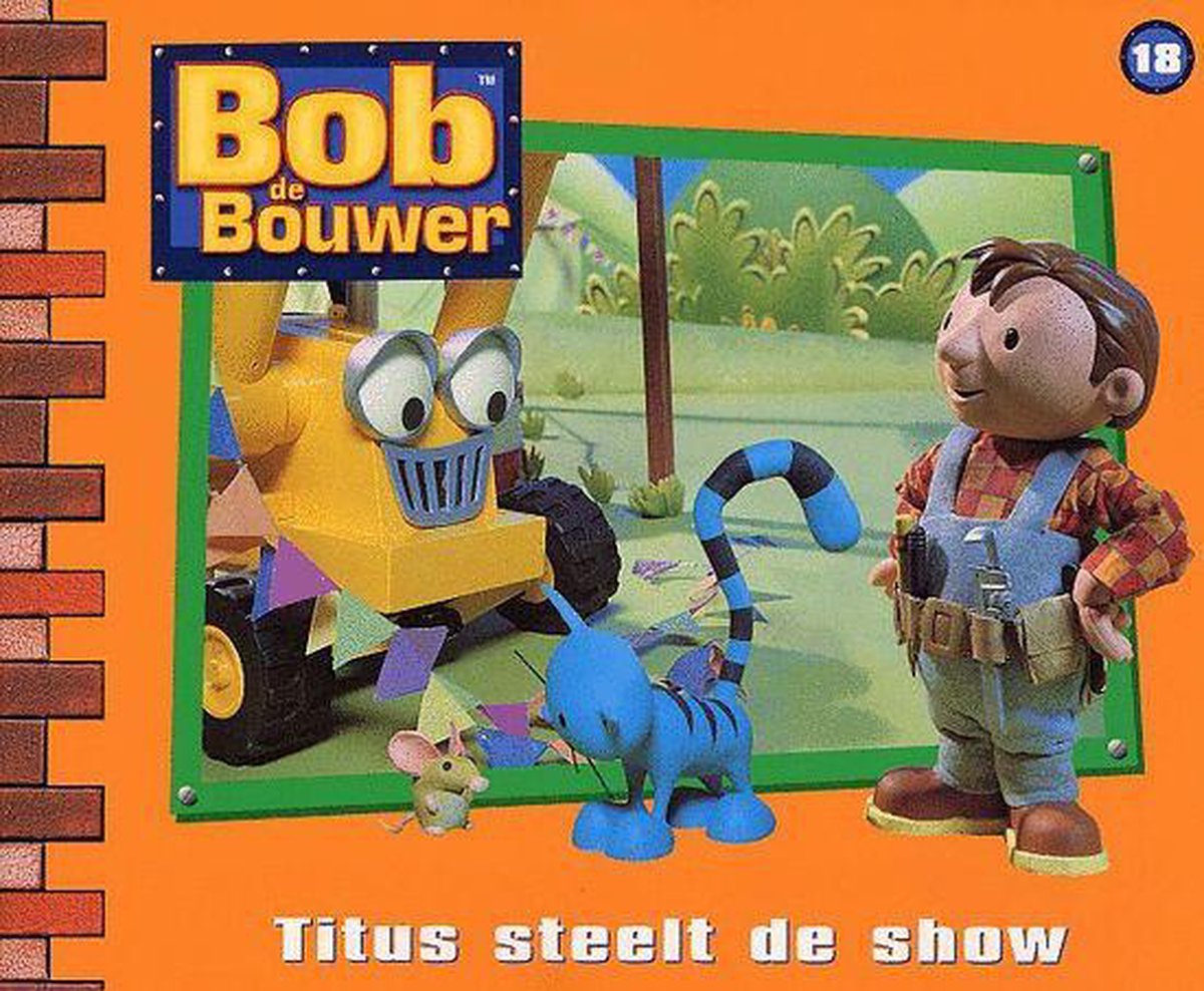 Bob de bouwer 18 titus steelt de show