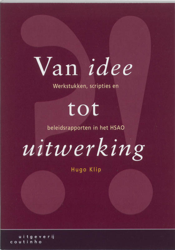 Van idee tot uitwerking