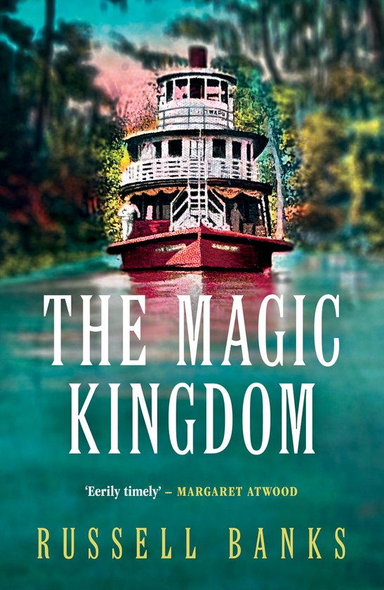 Russell Banks The Magic Kingdom thumbnail