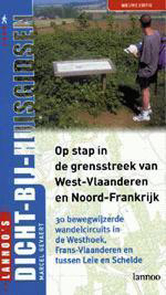 boekenbalie_9789020950991_cover Op stap in de grensstreek van West-Vlaanderen en Noord-Frankrijk / Dicht-bij-huisgidsen