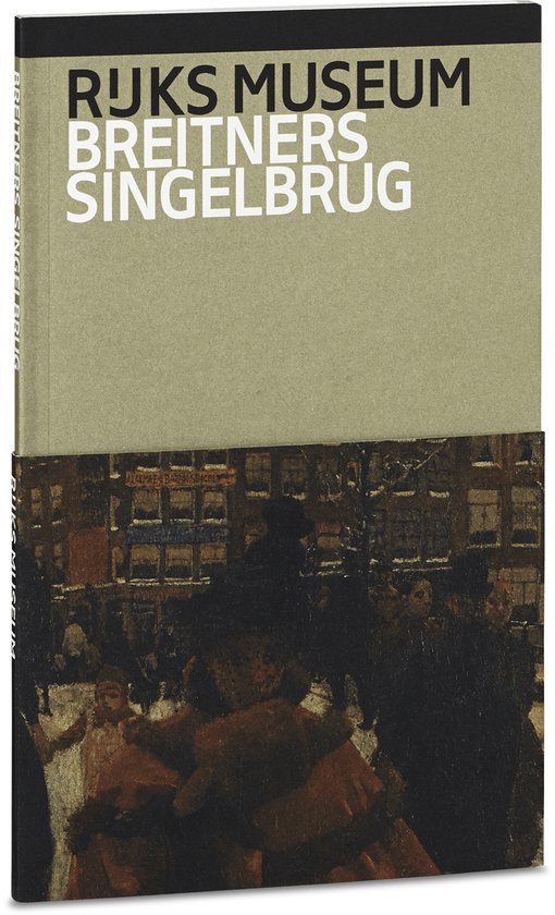 Breitner's singelbrug / Rijksmuseum Reeks