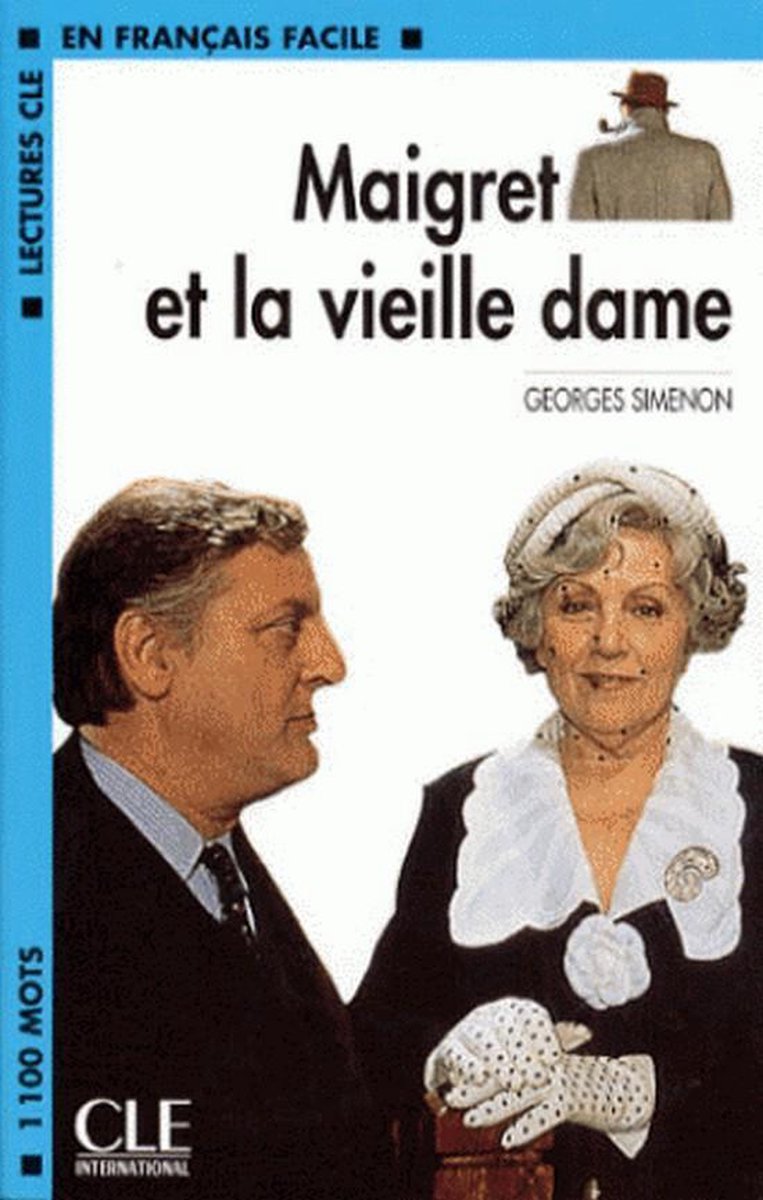 Lectures en français facile niveau 2: Maigret et la vieille