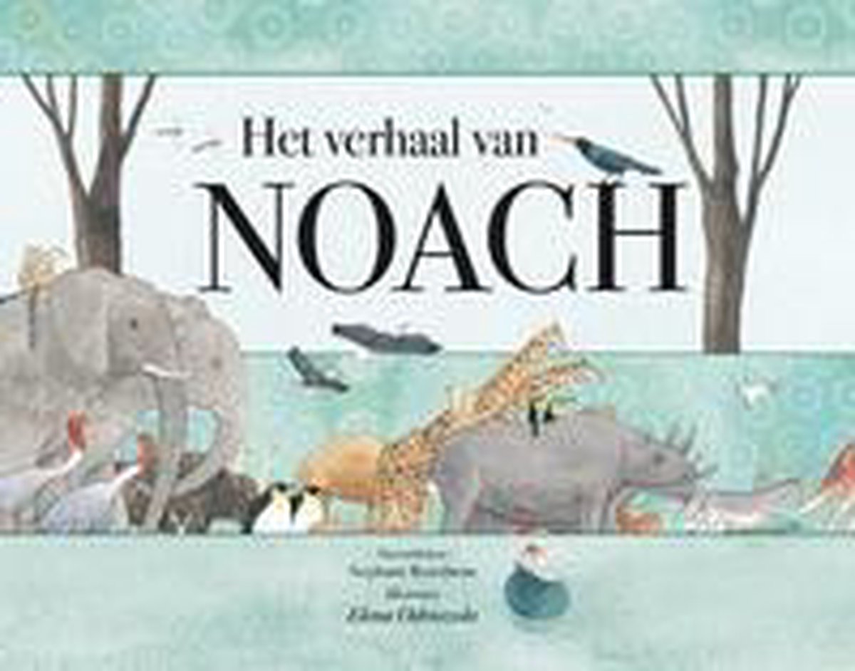 Het verhaal van Noach / - / 1