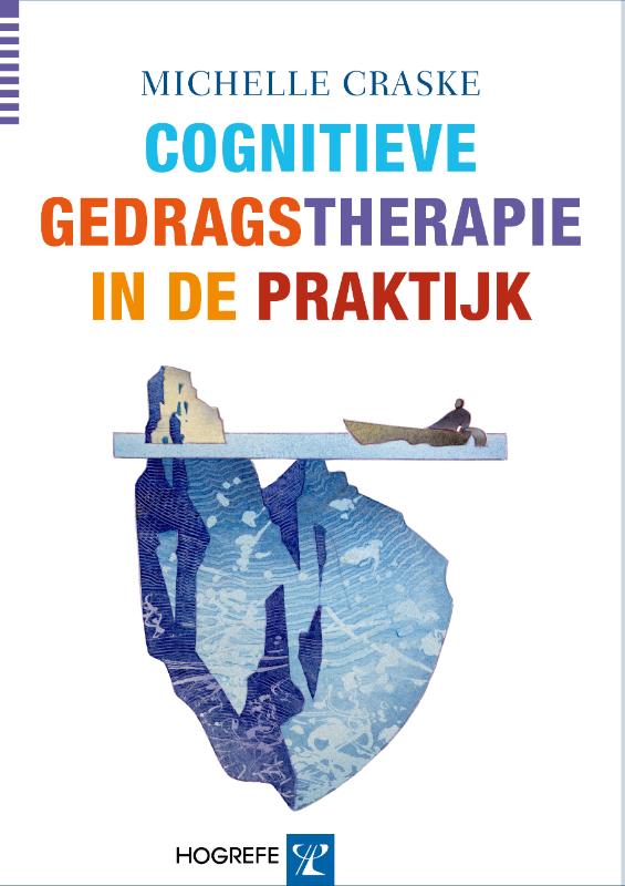 Michelle Craske Cognitieve Gedragstherapie In De Praktijk