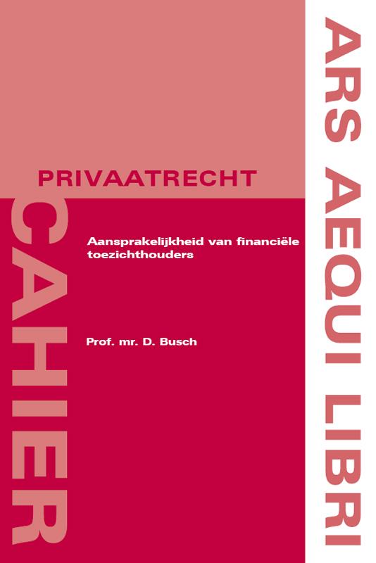 Ars aequi cahiers privaatrecht  -   Aansprakelijkheid van financiële toezichthouders