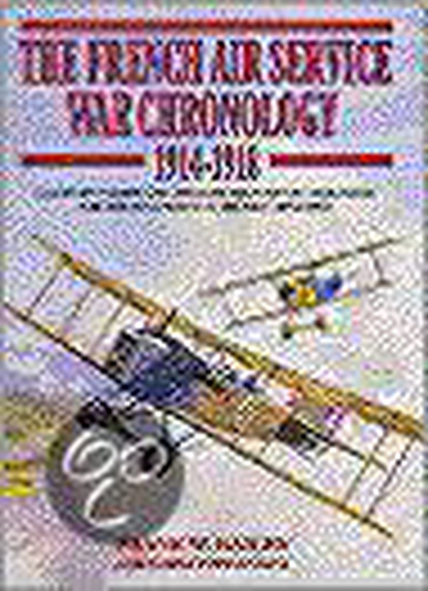 French Air Service War Chronology 1914-1918