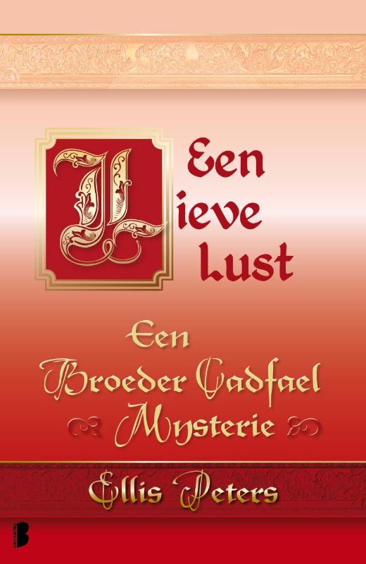 Ellis Peters Een Lieve Lust / Een Broeder Cadfael Mysterie / 18
