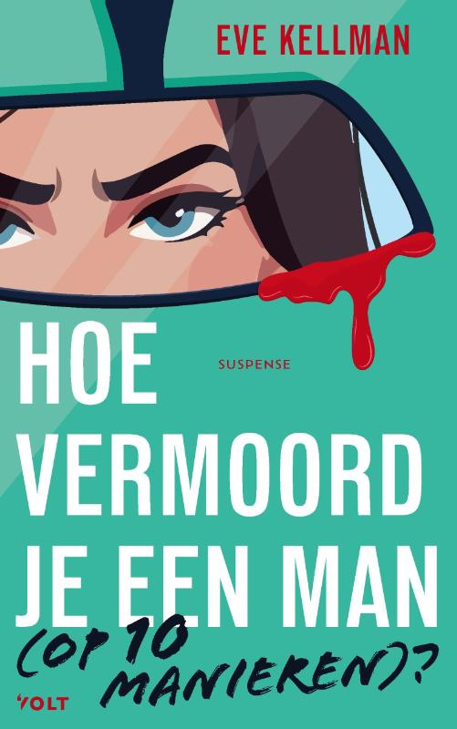 Hoe vermoord je een man (op 10 manieren)? / Volt