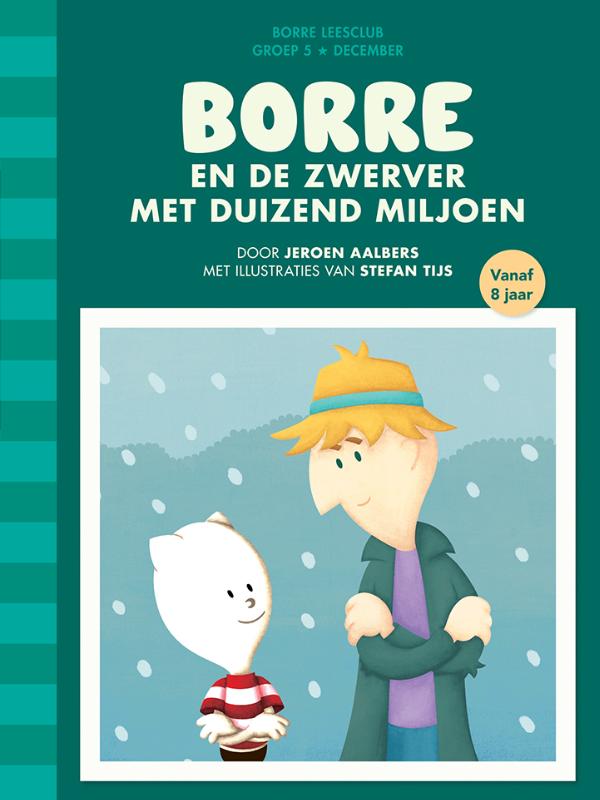 Jeroen Aalbers Borre En De Zwerver Met Duizend Miljoen / De Gestreepte Boekjes