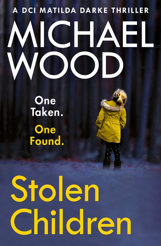 Stolen Children A gripping and addictive new crime thriller you need to read in 2020 Book 6 DCI Matilda Darke Thriller