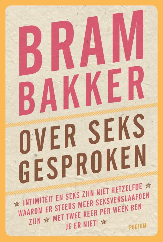 Bram Bakker Over Seks Gesproken thumbnail