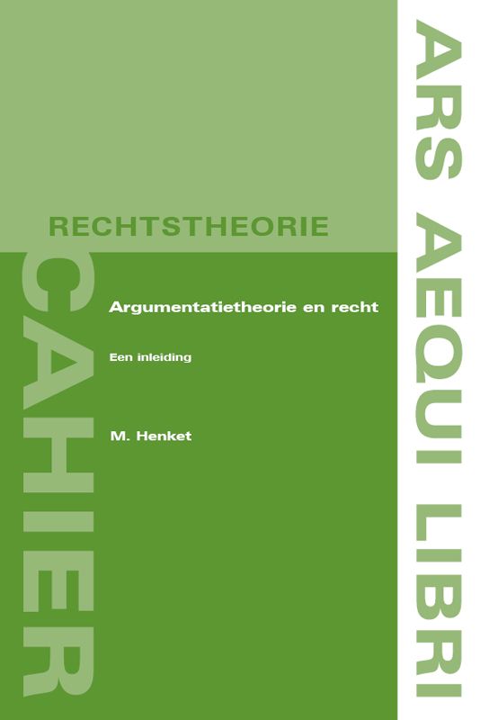 Ars Aequi Cahiers rechtstheorie 3 -   Argumentatietheorie en recht