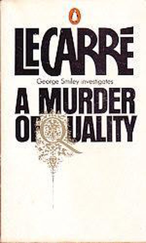 John le Carré A Murder Of Quality thumbnail