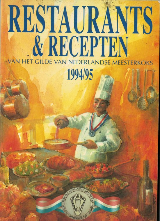 Restaurants & recepten van het Gilde van Nederlandse Meesterkoks, 1994/95