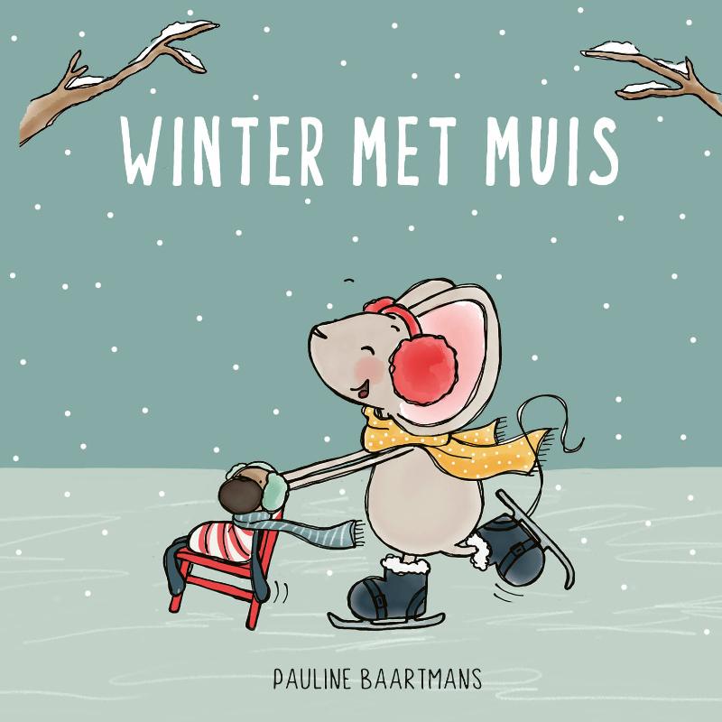 Winter met Muis / Thuis bij Muis