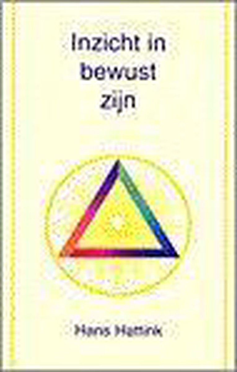 H. Hattink Inzicht In Bewust Zijn